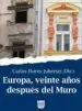 AudioLibro Europa Veinte Años Despues del Muro de Carlos (Dir.) Flores Juberias