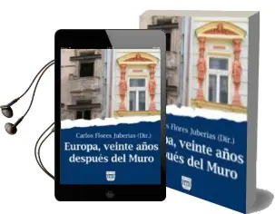 Descargar AudioLibro Europa Veinte Años Despues del Muro de Carlos (Dir.) Flores Juberias año 2013