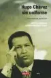 AudioLibro Hugo Chavez sin Uniforme: Una Historia Personal de Cristina Marcano