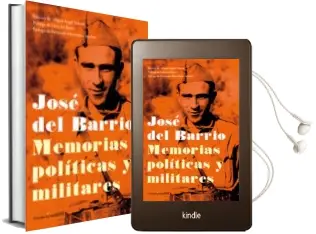 Descargar AudioLibro Jose del Barrio. Memorias Politicas y Militares de Jose Del Barrio año 2013