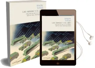 Descargar AudioLibro Las Armas y el oro de Angel Viñas año 2013