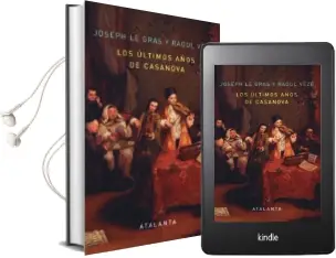 Descargar AudioLibro Los Últimos Años de Casanova de Joseph Le Gras año 2013