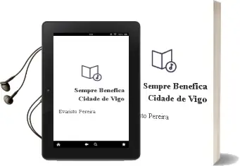 Descargar AudioLibro Sempre Benefica Cidade de Vigo de Evaristo Pereira año 2013