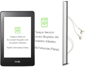 Descargar AudioLibro Tiempos Heroicos: Diccionario Biografico del Socialismo Asturiano de Adolfo Fernandez Perez año 2013