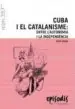 AudioLibro Cuba i el Catalanisme: Entre l Autonomia i la Independència de Lluis Costa I Fernandez