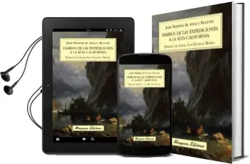Descargar AudioLibro Diarios de la Expediciones a la Alta California de Juan Bautista Anza Y Becerra año 2013