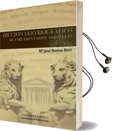 Descargar AudioLibro Diccionario Biografico de Parlamentarios Andaluces.1876-1923 de Maria Jose Ramos Rovi año 2013