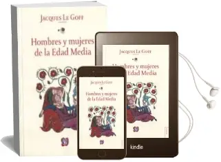 Descargar AudioLibro Hombres y Mujeres de la Edad Media de Jacques Le Goff año 2013