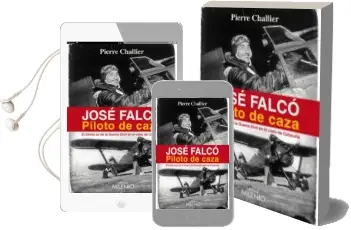 Descargar AudioLibro Jose Falco. Piloto de Caza de Pierre Challier año 2013