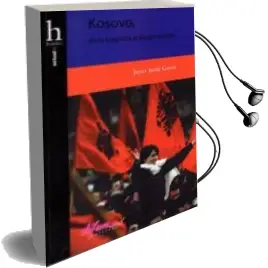 Descargar AudioLibro Kosovo, de la Tragedia del Despropósito de J. Joda Garcia año 2013