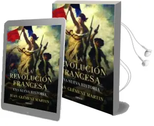 Descargar AudioLibro La Revolucion Francesa de Jean Clement Martin año 2013
