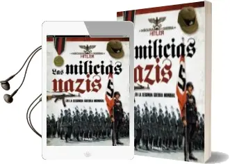Descargar AudioLibro Las Milicias Nazis en la Segunda Guerra Mundial de Carlos Caballero Jurado año 2013
