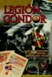 AudioLibro Legion Condor. Historia, Organizacion, Aviones, Uniformes, Condec Oraciones y Militaria de Raul Arias