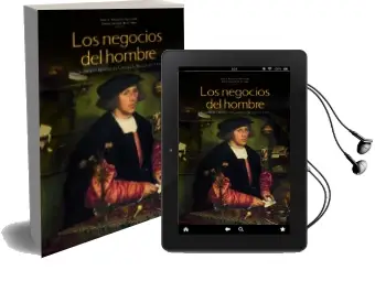 Descargar AudioLibro Los Negocios del Hombre de Juan A. Bonachia Hernando año 2013