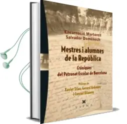 Descargar AudioLibro Mestres i Alumnes de la Republica de Encarnacio Martorell I Gil año 2013