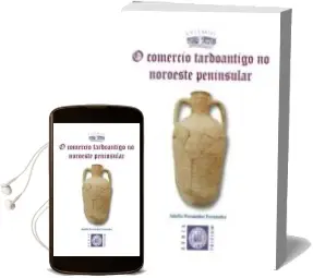 Descargar AudioLibro O Comercio Tardoantigo no Noroeste Peninsular de Adolfo Fernandez Fernandez año 2013