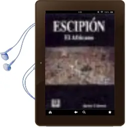 Descargar AudioLibro Publio Cornelio Escipion: El Africano, la Forja de un Imperio uni Versal de Javier Cabrero Piquero año 2013