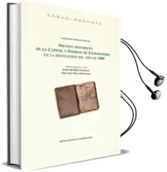 Descargar AudioLibro Sucesos Historicos de la Capital y Pueblos de Extremadura en la r Evolucion del año de 1808 de Laureano Sanchez Magro año 2013