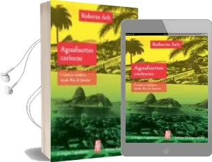 Descargar AudioLibro Aguafuertes Cariocas de Roberto Arlt año 2013