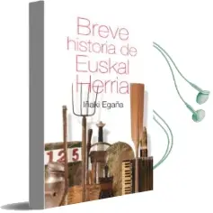 Descargar AudioLibro Breve Historia de Euskal Herria de Iñaki Egaña año 2013