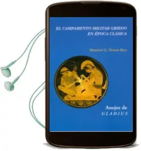 Descargar AudioLibro El Campamento Militar Griego en la Epoca Clasica de Mauricio Alvarez Rico año 2013
