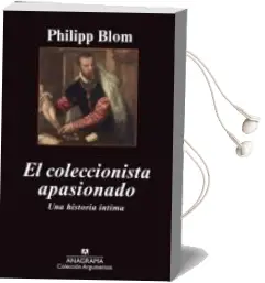 Descargar AudioLibro El Coleccionista Apasionado de Philip Bloom año 2013