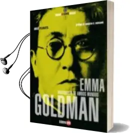 Descargar AudioLibro Emma Goldman: Anarquista de Ambos Mundos de Jose Peirats Valls año 2013