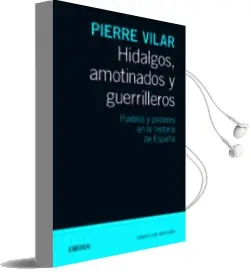 Descargar AudioLibro Hidalgos, Amotinados y Guerrilleros de Pierre Vilar año 2013