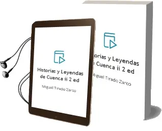Descargar AudioLibro Historias y Leyendas de Cuenca ii (2ª Ed.) de Miguel Tirado Zarco año 2013