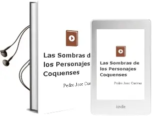 Descargar AudioLibro Las Sombras de los Personajes Coquenses de Pedro Jose Cuevas año 2013