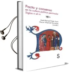 Descargar AudioLibro Pacto y Consenso en la Cultura Peninsular (Siglos xi al xv) de Jose Manuel Nieto Soria año 2013
