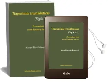 Descargar AudioLibro Trayectorias Trasatlanticas (Siglo Xix): Personajes y Redes Entre España y America de Manuel Perez Ledesma año 2013
