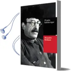 Descargar AudioLibro El Mito Bolchevique de Alexander Berkman año 2013