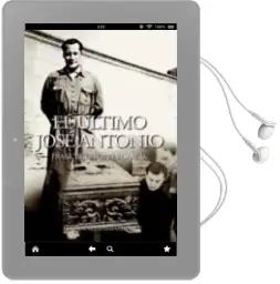 Descargar AudioLibro El Ultimo Jose Antonio de Francisco Torres Garcia año 2013