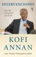 AudioLibro Intervenciones: Una Vida en la Guerra y en la paz de Kofi Annan