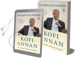 Descargar AudioLibro Intervenciones: Una Vida en la Guerra y en la paz de Kofi Annan año 2013