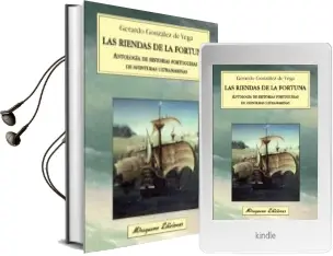 Descargar AudioLibro Las Riendas de la Fortuna. Antologia de Historias Portuguesas de Aventuras Ultramarinas de Gerardo Gonzalez De Vega año 2013