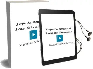 Descargar AudioLibro Lope de Aguirre: El Loco del Amazonas de Manuel Lacarta Salvador año 2013