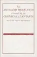 AudioLibro Los Antiguos Mexicanos a Traves de sus Cronicas y Cantares (7ª ed .) de Miguel Leon Portilla