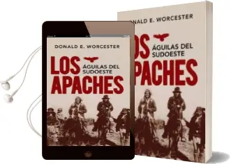 Descargar AudioLibro Los Apaches de Donald E. Worcester año 2013