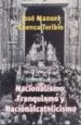 AudioLibro Nacionalismo, Franquismo y Nacionalcatolicismo (el Estado de la c Uestion, 11) de Jose Manuel Cuenca Toribio