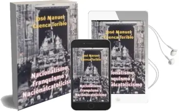 Descargar AudioLibro Nacionalismo, Franquismo y Nacionalcatolicismo (el Estado de la c Uestion, 11) de Jose Manuel Cuenca Toribio año 2013