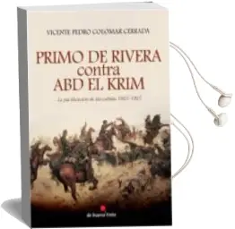 Descargar AudioLibro Primo de Rivera Contra Abd-El Krim de Vicente Pedro Colomar Cerrada año 2013