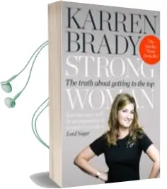Descargar AudioLibro Strong Woman: The Truth About Getting to the top de Karren Brady año 2013