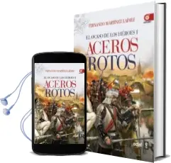 Descargar AudioLibro Aceros Rotos de Fernando Martinez Lainez año 2013