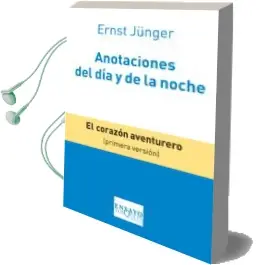 Descargar AudioLibro Anotaciones del dia y de la Noche de Ernst Jünger año 2013