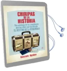 Descargar AudioLibro Chiripas de la Historia de Gonzalo Ugidos año 2013