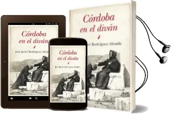 Descargar AudioLibro Cordoba en el Divan de Jose Javier Rodriguez Alcaide año 2013