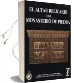 Descargar AudioLibro El Altar Relicario del Monasterio de Piedra de Varios Autores año 2013