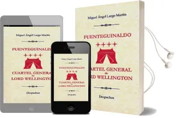 Descargar AudioLibro Fuenteguinaldo. Cuartel General de Lord Wellington de Miguel Angel Largo Martin año 2013